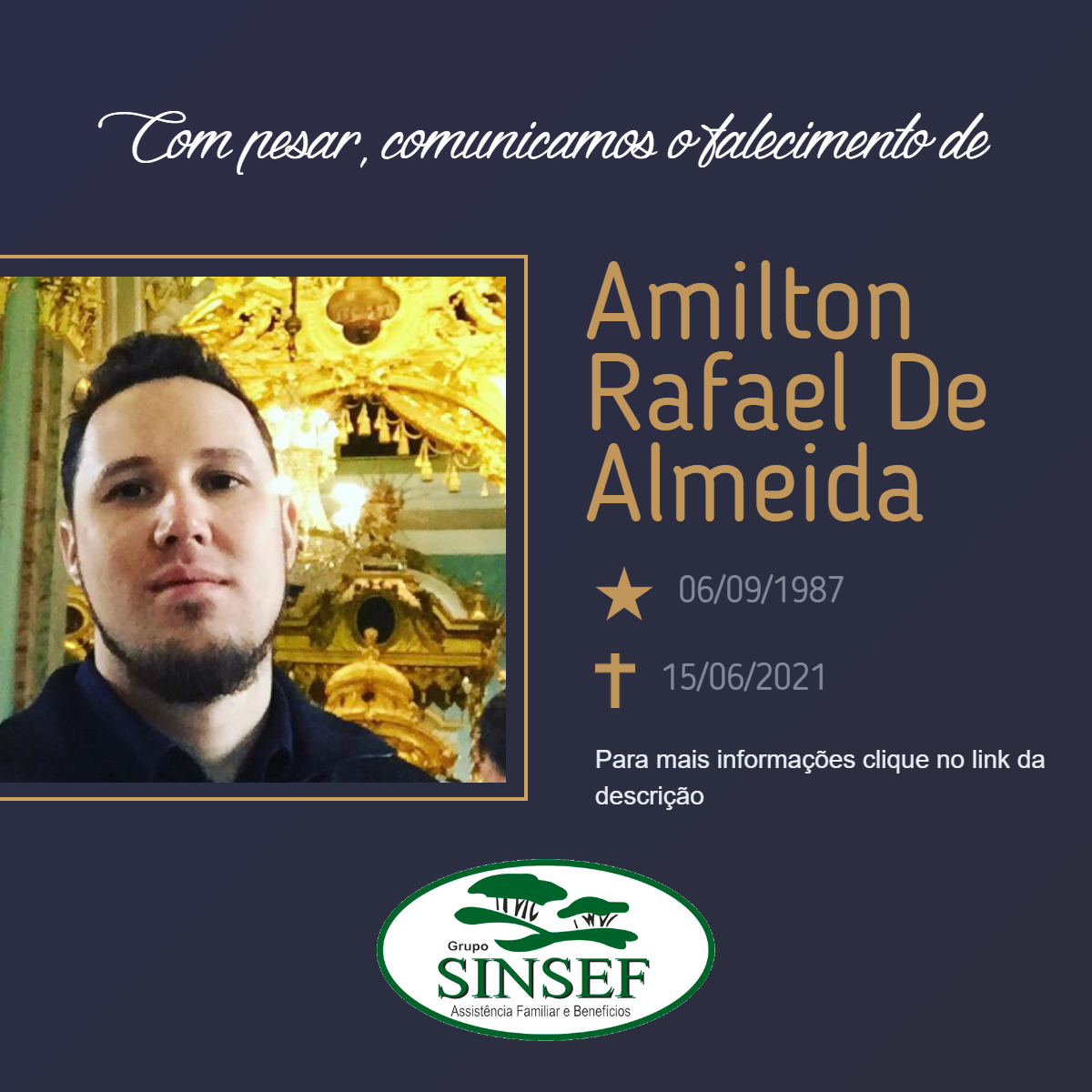 Com pesar, o GRUPO SINSEF se despede da Sr. Amilton Rafael De Almeida ...